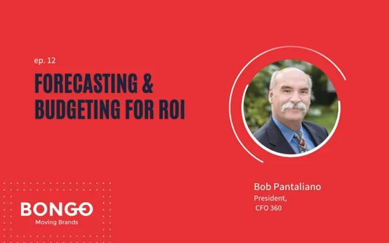 Forecasting and Budgeting for ROI